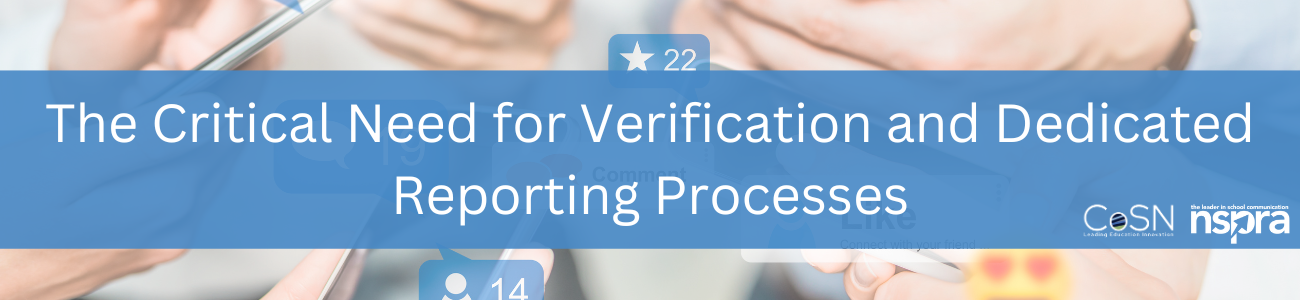 Graphic Header that reads: The Critical Need for Verification and Dedicated Reporting Processes
